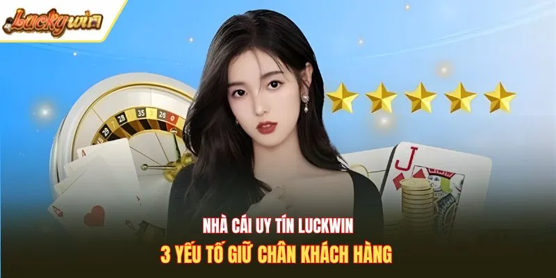 Nhà cái uy tín Luckywin